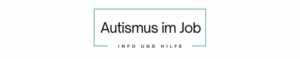 Logo Autismus im Job, zum Podcast und Blogartikel
