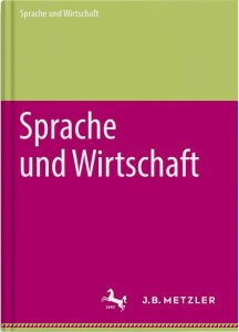 Cover von Reihe „Sprache und Wirtschaft“ (Metzler-Verlag)
