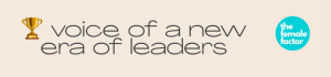 Logo Voice of a new era of leaders von The Female Factor